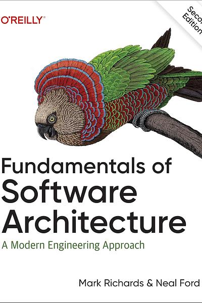 Fundamentals of Software Architecture: A Modern Engineering Approach 