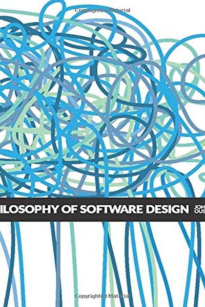 A Philosophy of Software Design